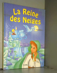 La reine des neiges (Des contes pour rêver)